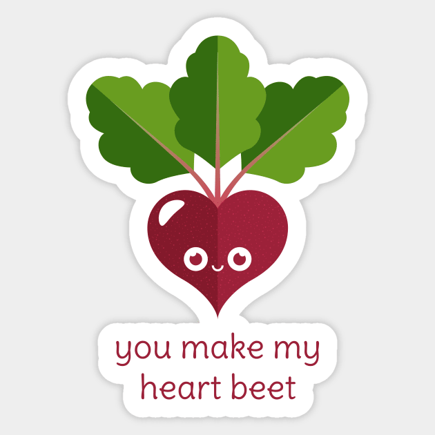 You Make My Heart Beet Sticker by slugbunny